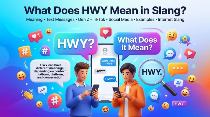 what does hwy mean in slang