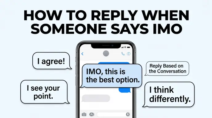 How to Reply When Someone Says IMO