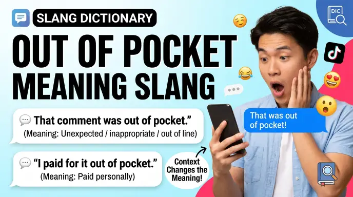 out of pocket meaning slang